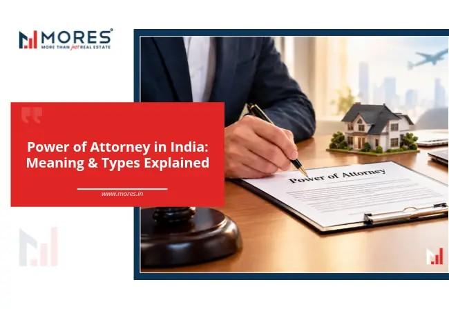 Power of Attorney in India: Meaning & Types Explained